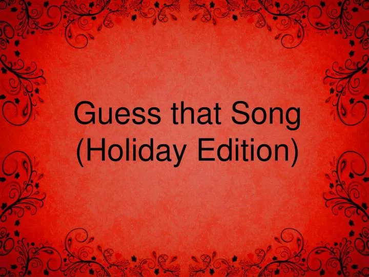 guess that song holiday edition