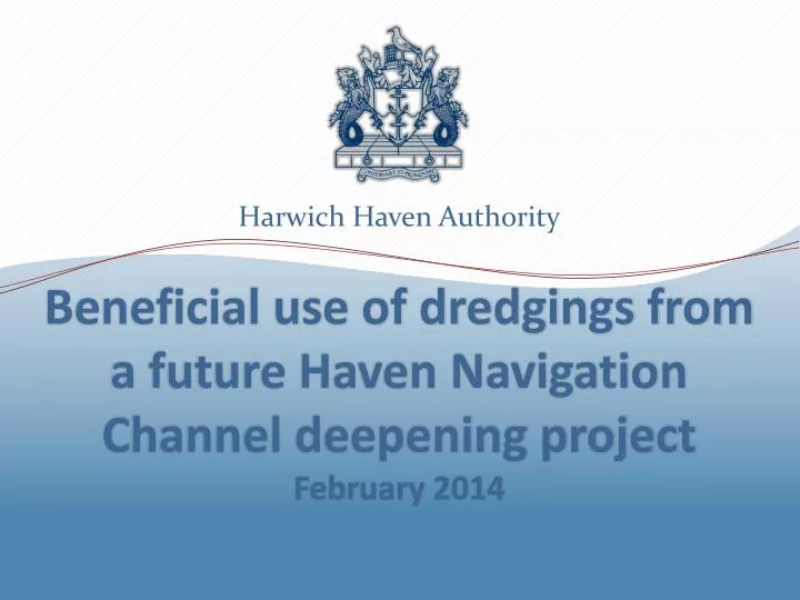 beneficial use of dredgings from a future haven navigation c hannel deepening project february 2014
