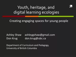 Youth, heritage, and digital learning ecologies