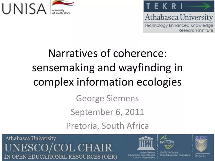 narratives of coherence sensemaking and wayfinding in complex information ecologies