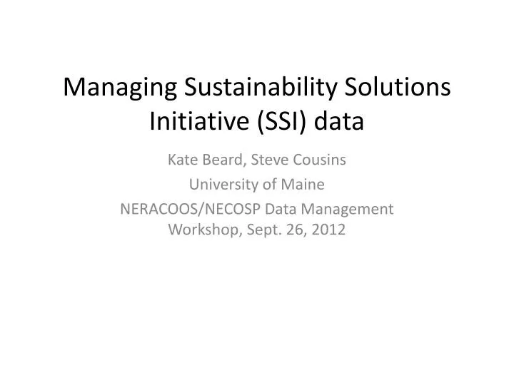 managing sustainability solutions initiative ssi data