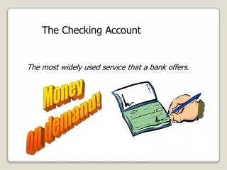 The Checking Account