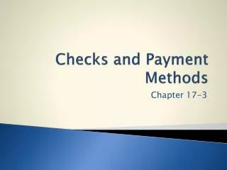 Checks and Payment Methods