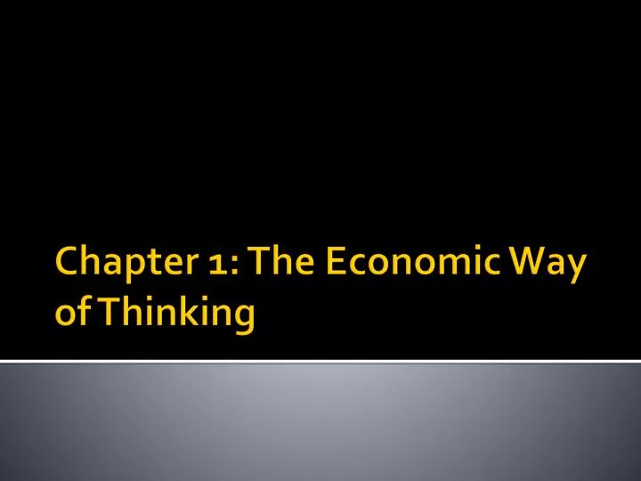 chapter 1 the economic way of thinking