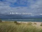A Bit About Germany - slide 1
