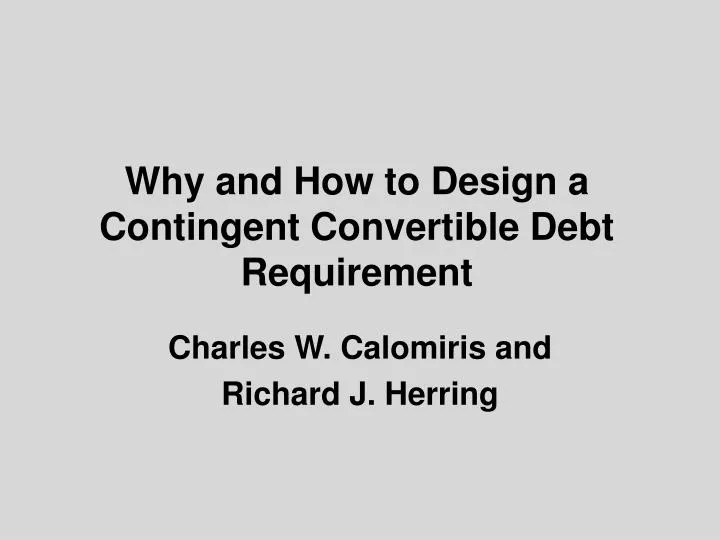 why and how to design a contingent convertible debt requirement