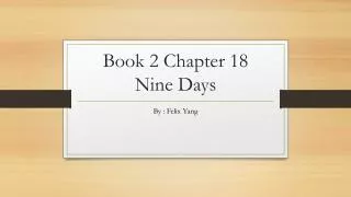 Book 2 Chapter 18 Nine Days