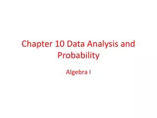 Chapter 10 Data Analysis and Probability