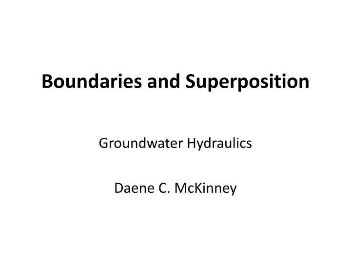 boundaries and superposition