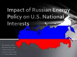 Impact of Russian Energy Policy on U.S. National Interests