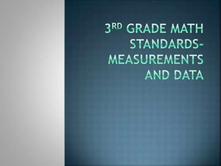 3 rd grade math standards measurements and data