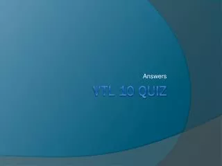 VTL 10 Quiz