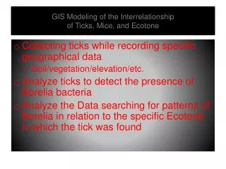 GIS Modeling of the Interrelationship of Ticks, Mice, and Ecotone
