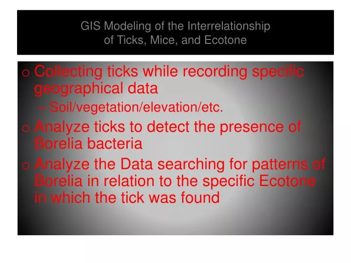 gis modeling of the interrelationship of ticks mice and ecotone