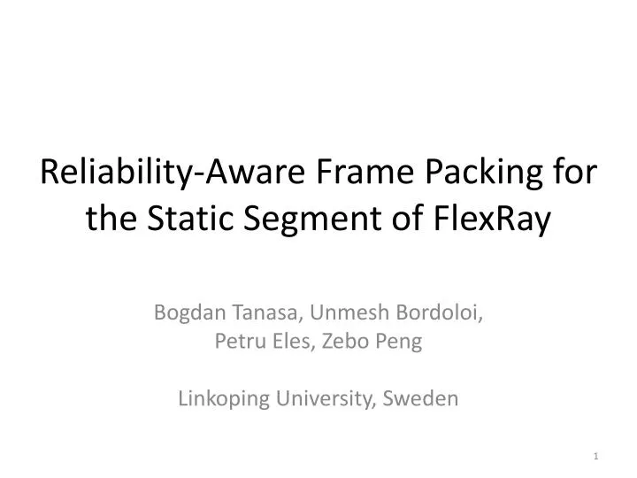 reliability aware frame packing for the static segment of flexray