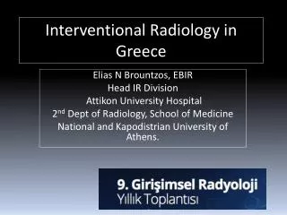 Interventional Radiology in Greece
