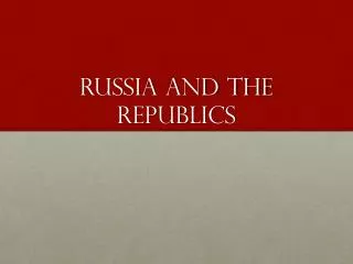 Russia and the Republics