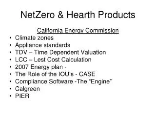 NetZero &amp; Hearth Products