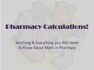 Pharmacy Calculations!