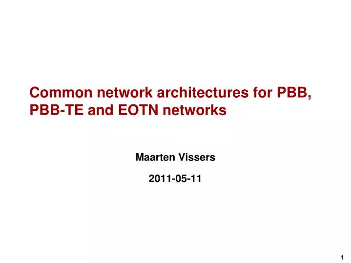 common network architectures for pbb pbb te and eotn networks