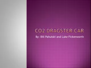 CO2 Dragster Car