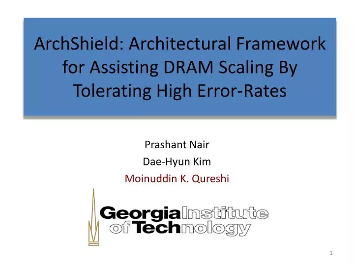 archshield architectural framework for assisting dram scaling by tolerating high error rates
