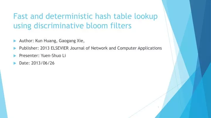 fast and deterministic hash table lookup using discriminative bloom filters
