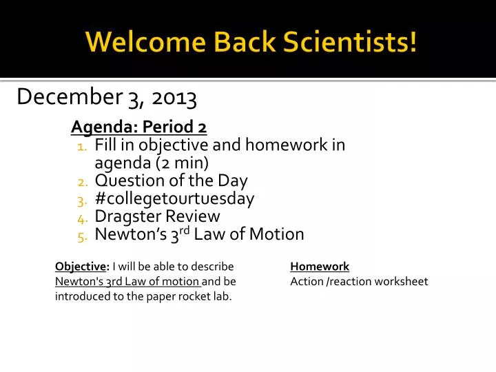 welcome back scientists