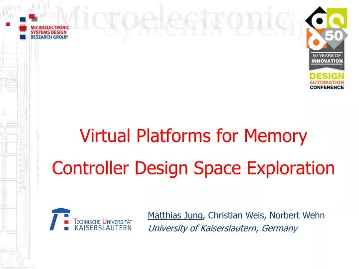 virtual platforms for memory controller design space exploration
