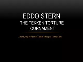 Eddo Stern the Tekken torture tournament