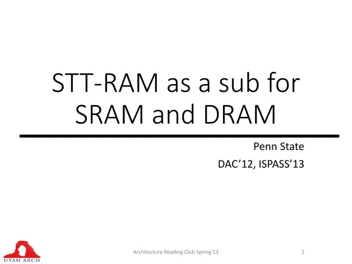 stt ram as a sub for sram and dram