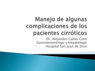 manejo de algunas complicaciones de los pacientes cirr ticos