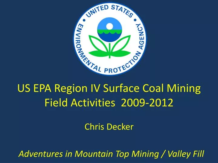 us epa region iv surface coal mining field activities 2009 2012