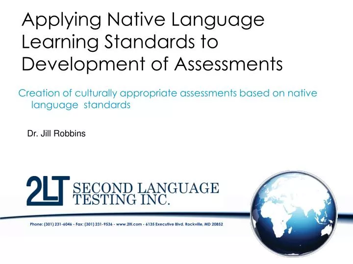 applying native language learning standards to development of assessments