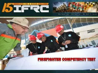 FIREFIGHTER COMPETENCY TEST