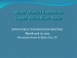 Water District Expansion Upper Boise River Basin
