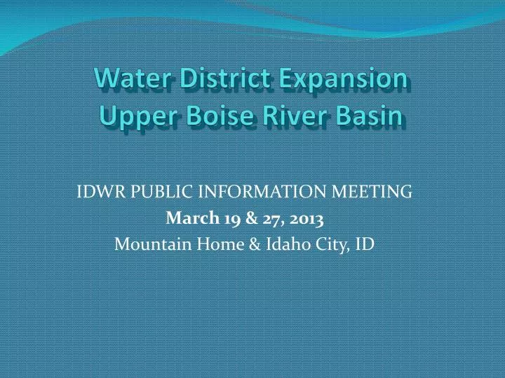 water district expansion upper boise river basin