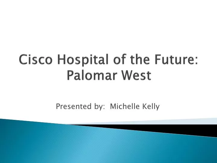 cisco hospital of the future palomar west