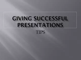 Giving successful presentations