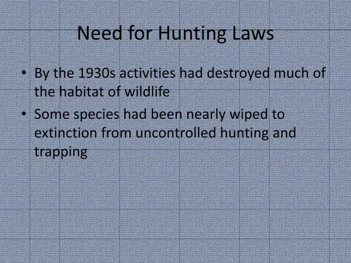 need for hunting laws