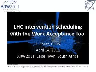 LHC intervention scheduling with the Work Acceptance Tool