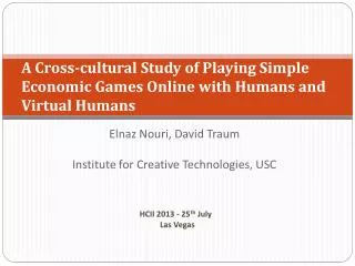 Elnaz Nouri, David Traum Institute for Creative Technologies, USC