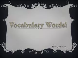 Vocabulary Words!