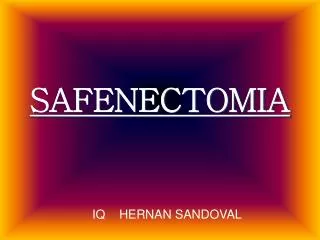 safenectomia
