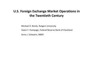 U.S. Foreign Exchange Market Operations in the Twentieth Century