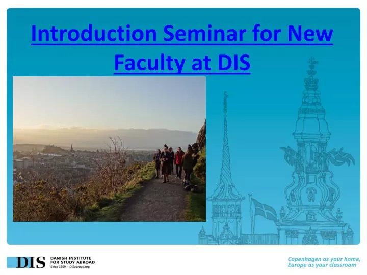 introduction seminar for new faculty at dis