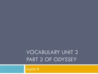 Vocabulary Unit 2 Part 2 of Odyssey