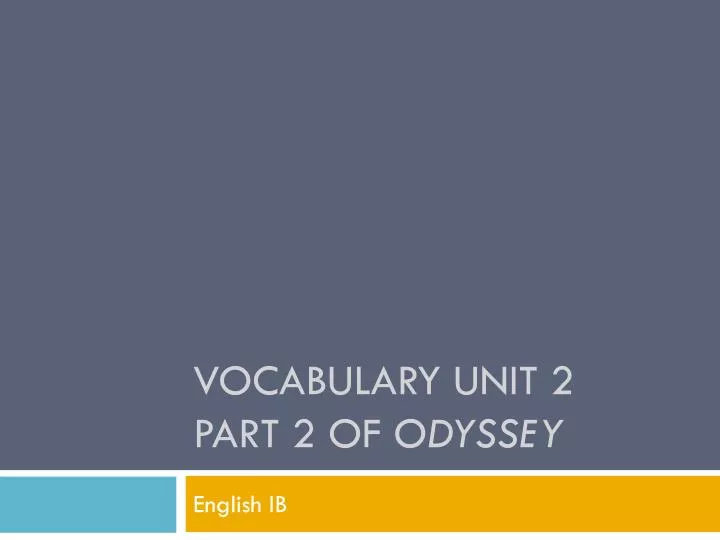 vocabulary unit 2 part 2 of odyssey
