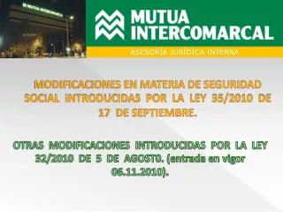 modificaciones en materia de seguridad social introducidas por la ley 35 2010 de 17 de septiembre
