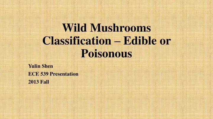 wild mushrooms classification edible or poisonous